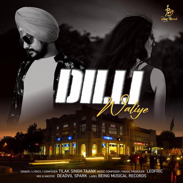 Dilli Waliye (feat. Tilak Singh Taank)