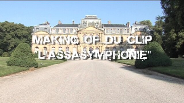 Making of Clip L'Assasymphonie