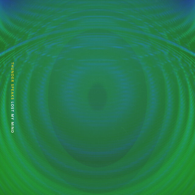 Cover art for album Lost My Mind by THUNDER SPEAKS, Davison