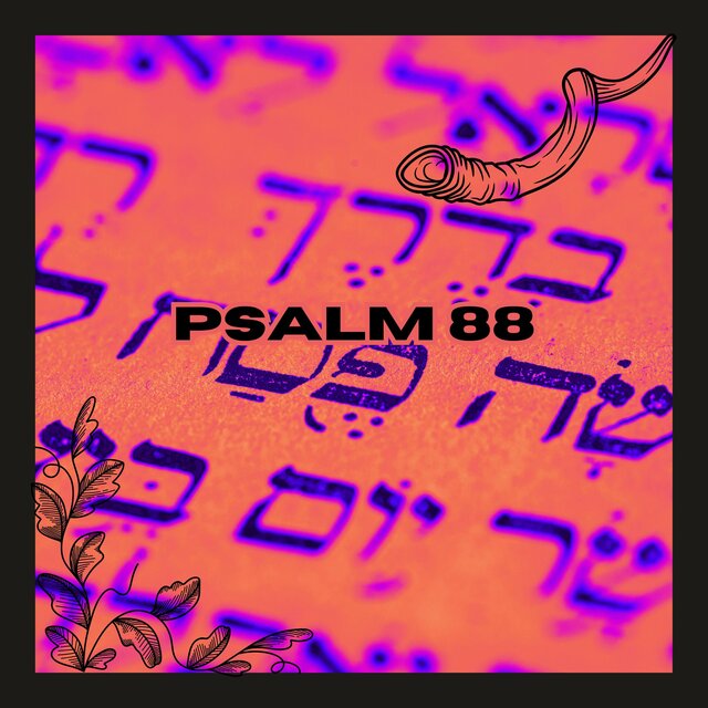 PSALM 88