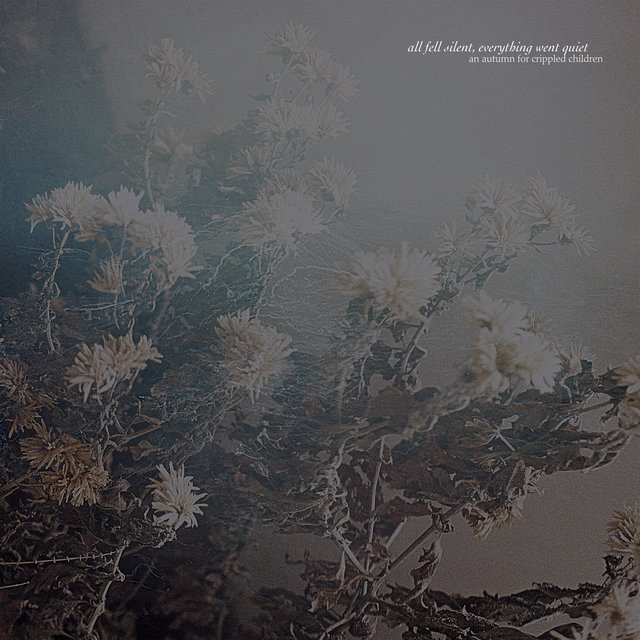 Cover art for album All Fell Silent, Everything Went Quiet by An Autumn for Crippled Children