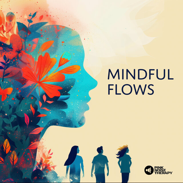 Mindful Flows