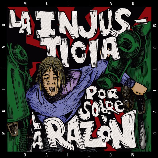 La Injusticia por Sobre la Razón