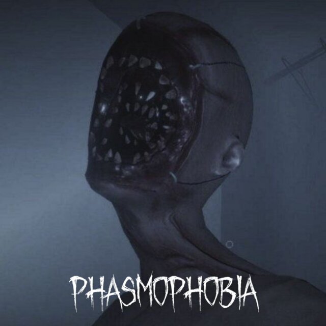 PHASMOPHOBIA