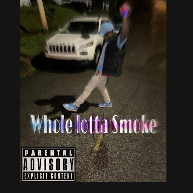 Whole lotta smoke