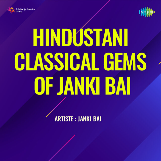 Hindustani Classical Gems of Janki Bai