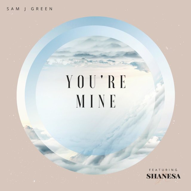 You're Mine (feat. Shanesa)