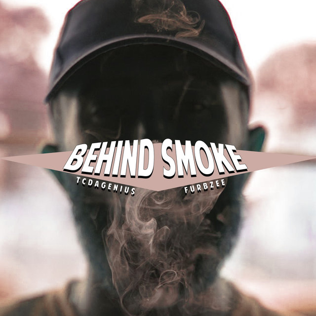 Behind Smoke