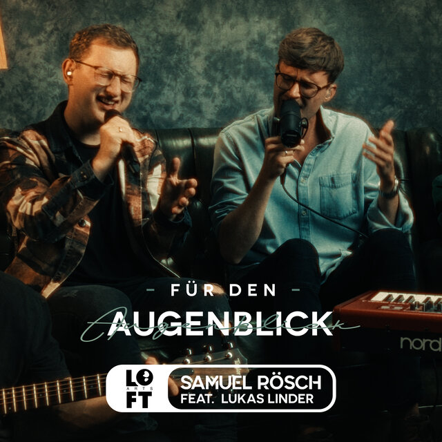 Für den Augenblick (Loft Arts Session)