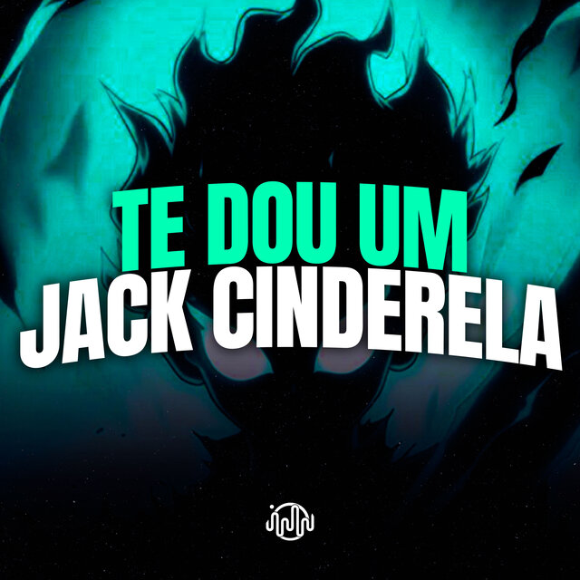 Te Dou Um Jack Cinderela