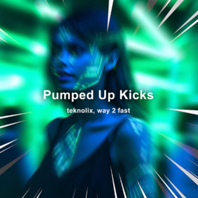 Pumped Up Kicks (feat. Way 2 Fast) [Techno]