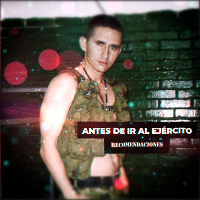 Recomendaciones antes de ir al Ejército