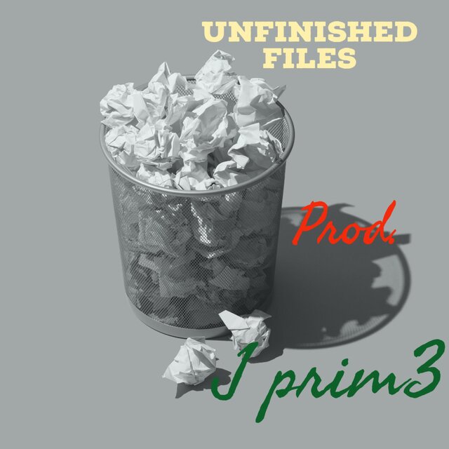 Unfinished Files 1