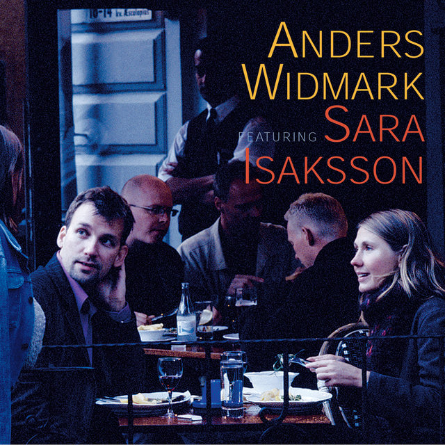 Anders Widmark Featuring Sara Isaksson
