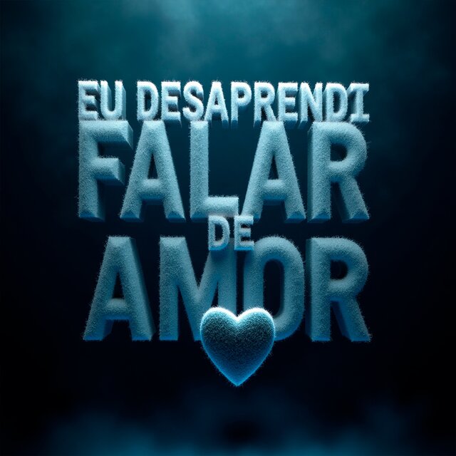 EU DESAPRENDI FALAR DE AMOR