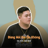 Đừng Hỏi Em Ổn Không (HuyPT Remix)