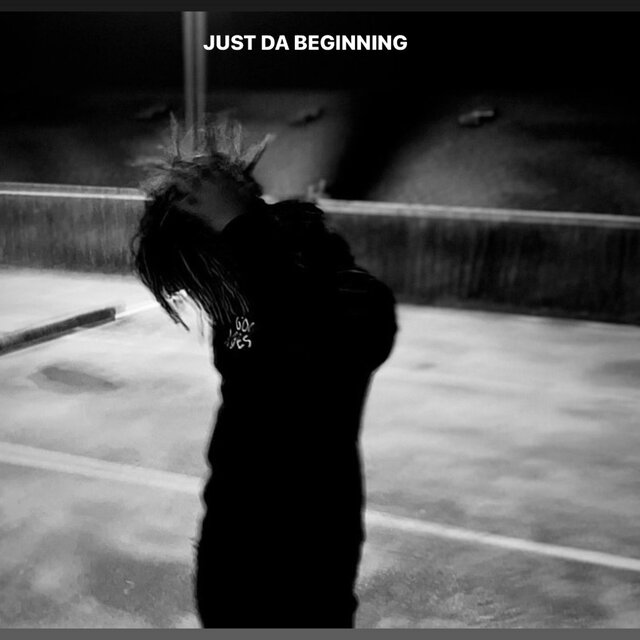 JUST DA BEGINNING