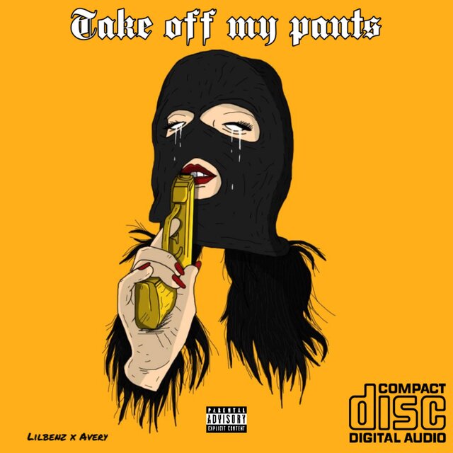 Take off my Pants (feat. lilbenz)