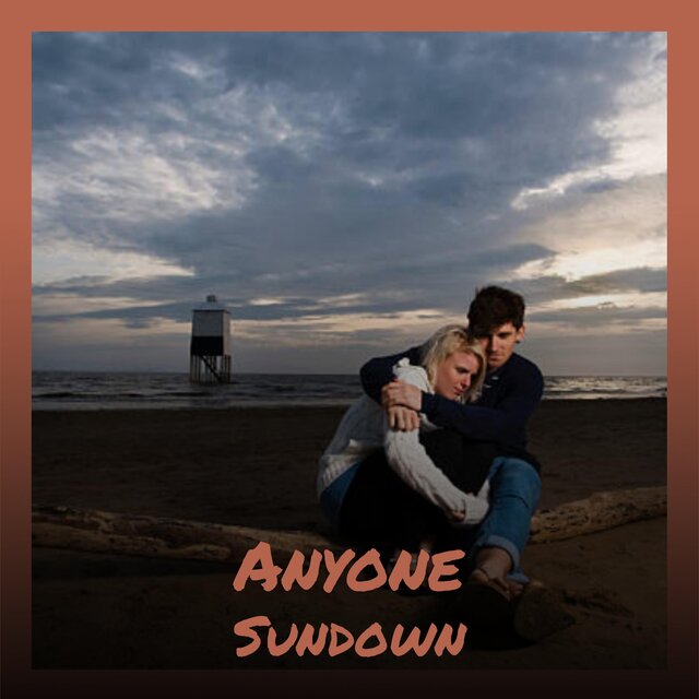 Anyone Sundown