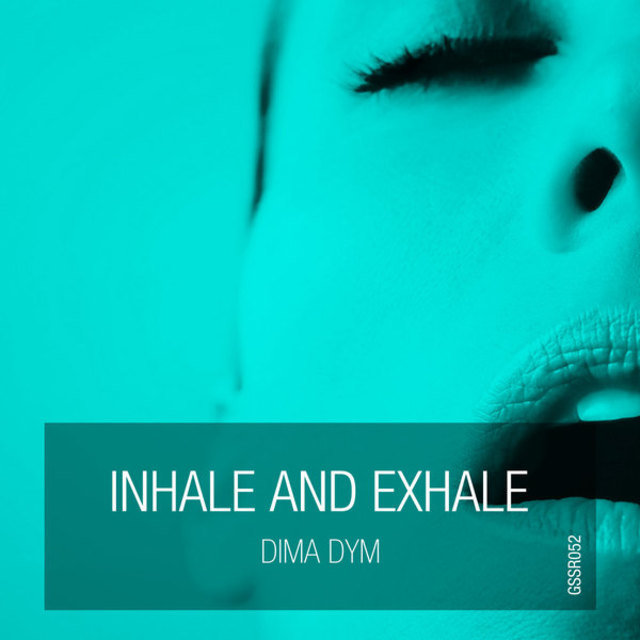 Inhale and Exhale (Original Mix)