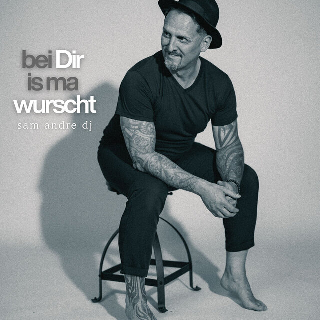 Bei Dir Is Ma Wurscht