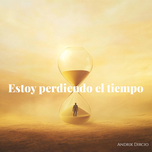 Estoy Perdiendo El Tiempo