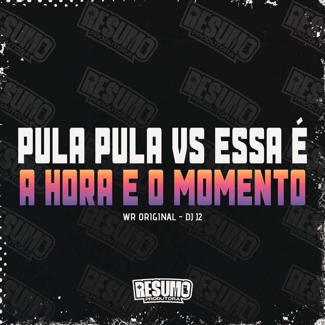 Pula Pula VS Essa e a Hora e o Momento
