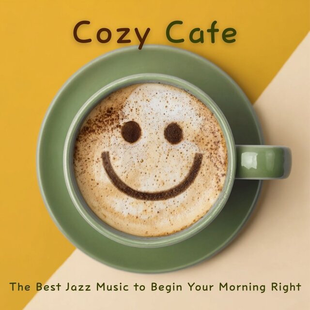 Cozy Cafe ~ The Best Jazz Music to Begin Your Morning Right