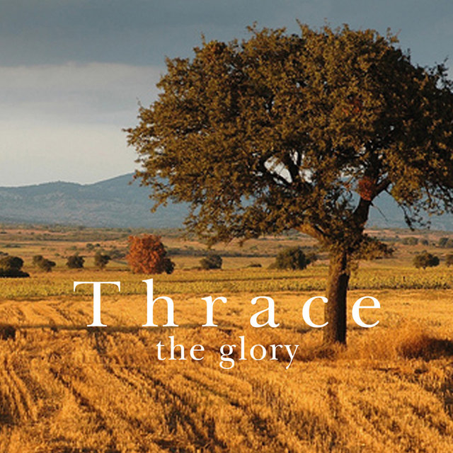 Thrace - The Glory