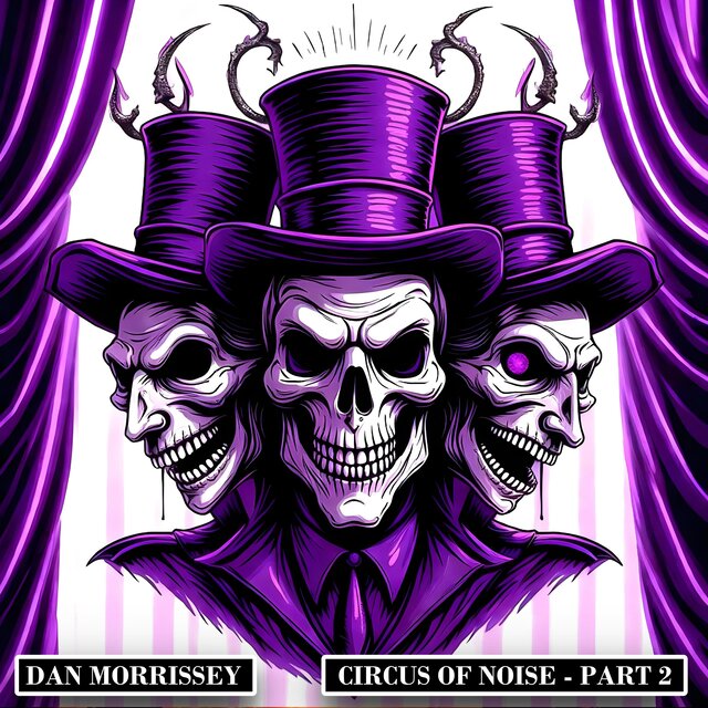 Circus of Noise, Pt. 2