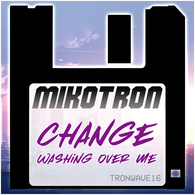 Change & Washing Over Me