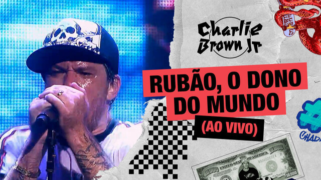 Rubão, o Dono do Mundo (Ao Vivo - Chegou Quem Faltava)