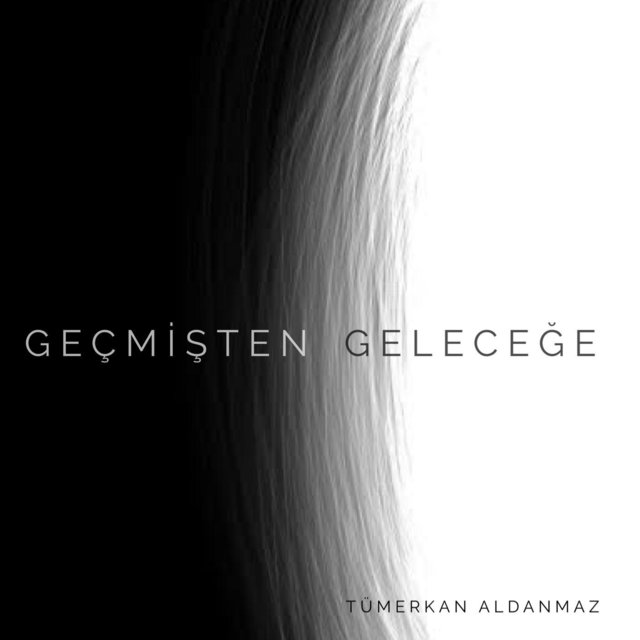 Geçmişten Geleceğe