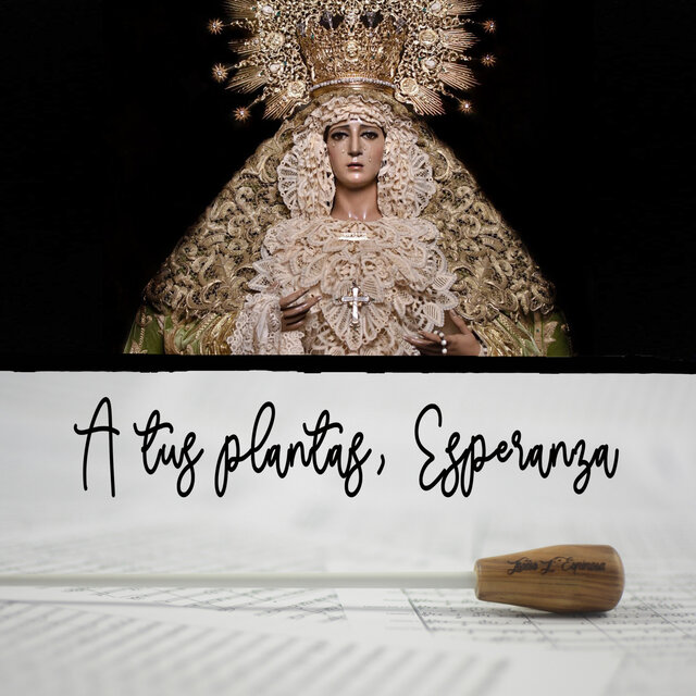 A Tus Plantas, Esperanza