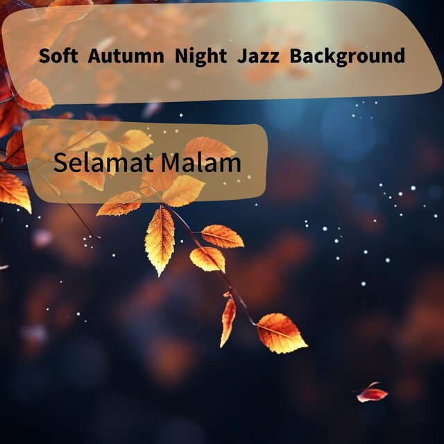 Soft Autumn Night Jazz Background