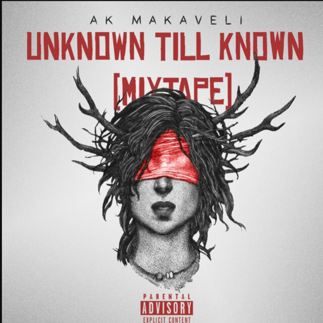 UNKNOWN TILL KNOWN (Mixtape)