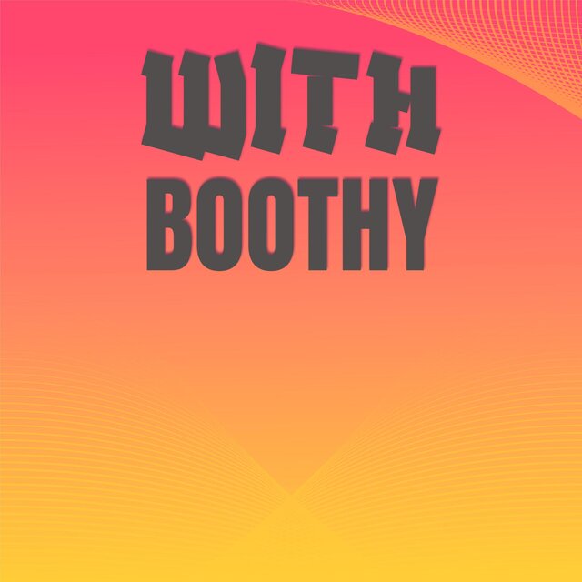 With Boothy