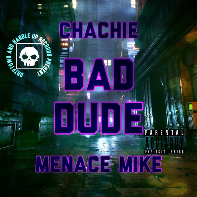 Bad Dude (feat. Menace Mike)