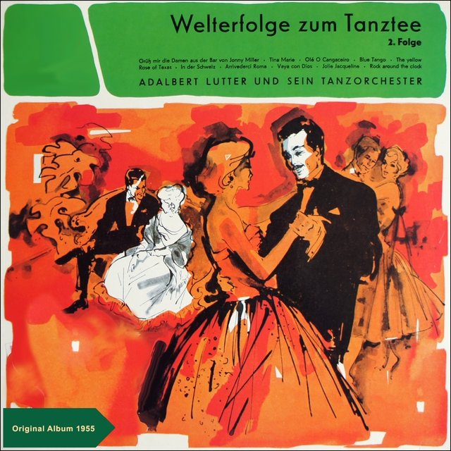 Welterfolge zum Tanztee - Folge 2 (Original Album 1955)