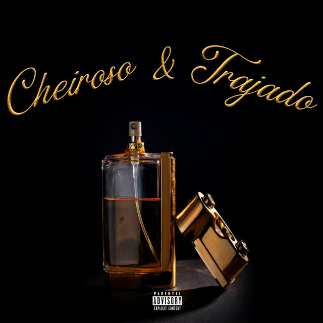 Cheiroso & Trajado