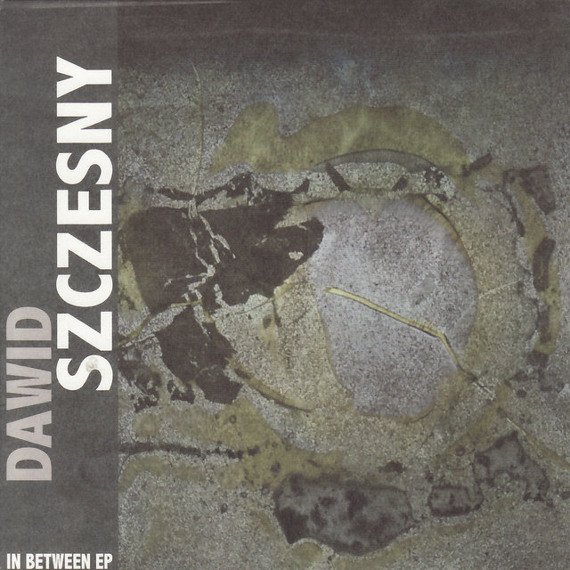 Cover art for album In Between EP by Dawid Szczesny