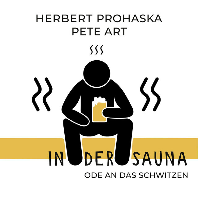 In Der Sauna (Ode an Das Schwitzen)