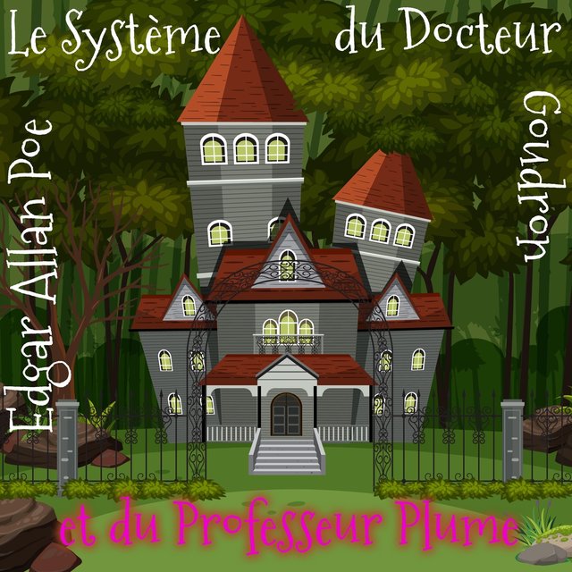 Le Système du Docteur Goudron et du Professeur Plume (Livre audio)