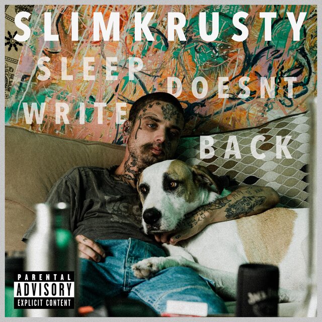 Cover art for album Sleep Doesn't Write Back by Slim Krusty