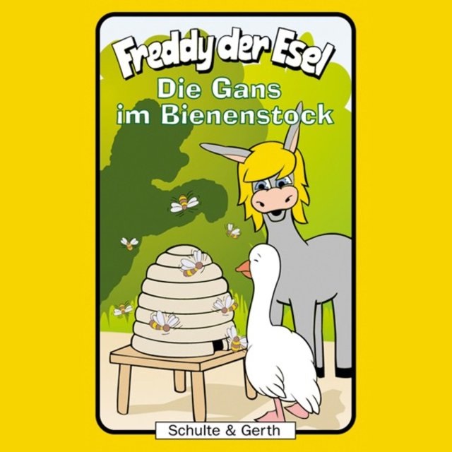 Die Gans im Bienenstock (Freddy der Esel 40) [Ein musikalisches Hörspiel]