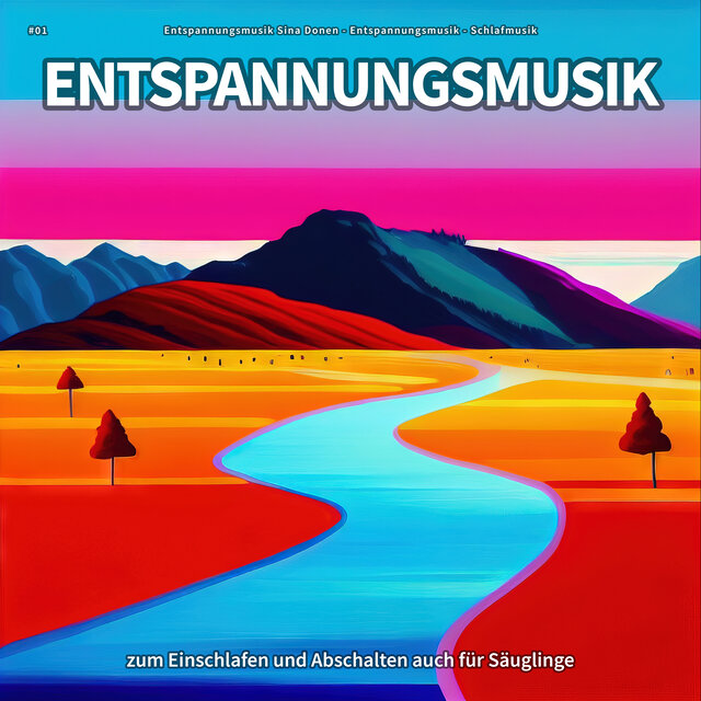 #01 Entspannungsmusik zum Einschlafen und Abschalten auch für Säuglinge