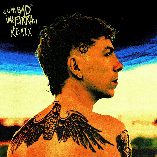 : ( UMA BAD UMA FARRA : ) (Remix)