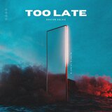 too late