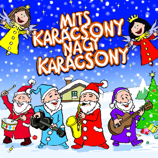 Mits Karácsony, Nagy Karácsony