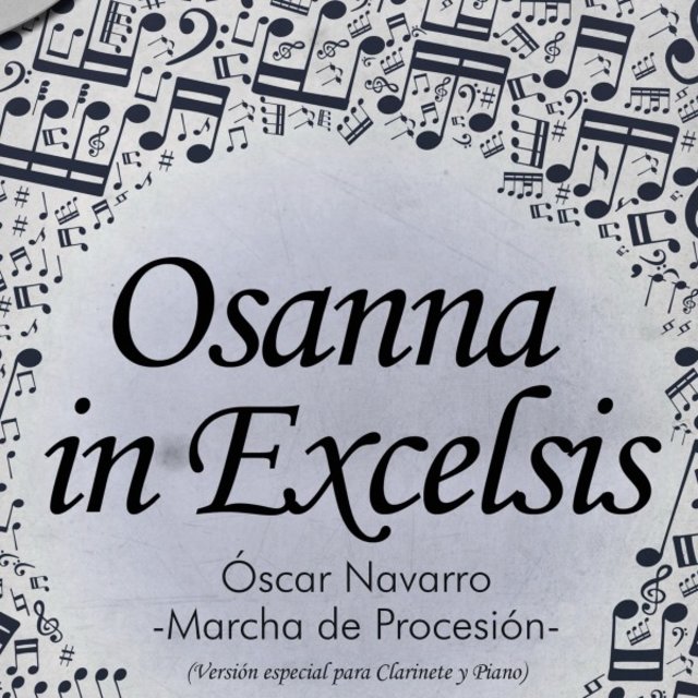 Osanna in Excelsis: Marcha de Procesión (Clarinet and Piano)